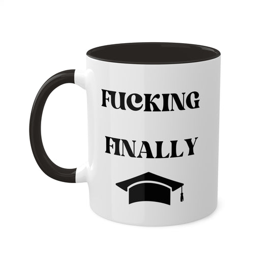 Finally Mug | Graduation Gift
