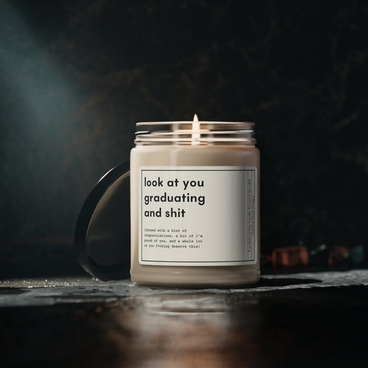 Look At You Graduating Candle | Graduation Gift Soy Candle