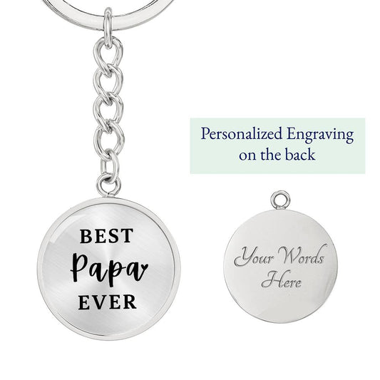 Best Papa Ever Circle Keychain | Father's Day Gift